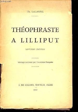 Seller image for THEOPHRASTE A LILLIPUT for sale by Le-Livre