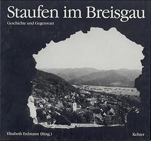 Bild des Verkufers fr Staufen im Breisgau. Geschichte und Gegenwart. zum Verkauf von Antiquariat Kaner & Kaner GbR