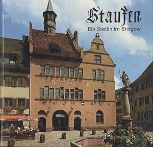 Seller image for Staufen ein Stetlin im Brisgow. for sale by Antiquariat Kaner & Kaner GbR