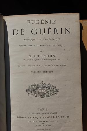 Lettres d'Eugénie de Guérin. Journal et fragments publiés avec l'assentiment de sa famille.