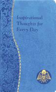 Inspirational Thoughts for Every Day: Minute Meditations for Every Day Containing a Scripture Rea...