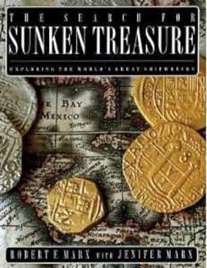 The Search for Sunken Treasure: Exploring the World's Great Shipwrecks
