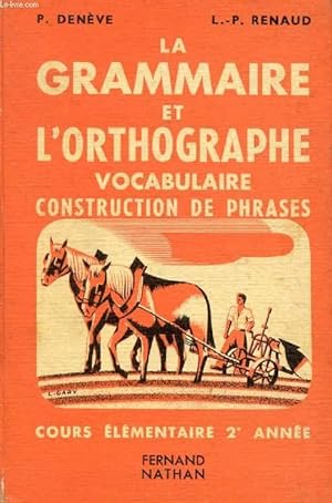 Seller image for LA GRAMMAIRE, L'ORTHOGRAPHE ET LE VOCABULAIRE, COURS ELEMENTAIRE 2e ANNEE for sale by Le-Livre