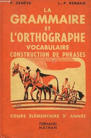 Seller image for LA GRAMMAIRE ET L'ORTHOGRAPHE, VOCABULAIRE, CONSTRUCTION DE PHRASES, COURS ELEMENTAIRE 2e ANNEE for sale by Le-Livre