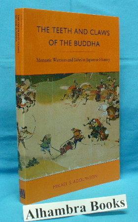 Image du vendeur pour The Teeth and Claws of the Buddha : Monastic Warriors and Sohei in Japanese History mis en vente par Alhambra Books