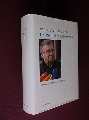 Weg Und Weite: Festschrift fur Karl Lehmann
