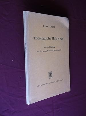 Theologische Holzwege: Gerhard Ebeling Und Der Rechte Gebrauch der Vernunft (German edition)