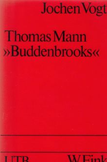 Thomas Mann: "Buddenbrooks". UTB ; 1074.