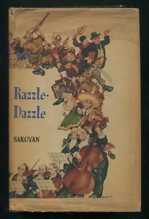 Bild des Verkufers fr Razzle-Dazzle; or The Human Ballet, Opera and Circus, or There's Something I Got to Tell You; Being Many Kinds of Short Plays as Well As The Story of the Writing of Them zum Verkauf von ReadInk, ABAA/IOBA