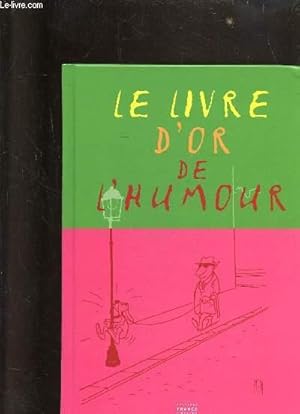 Image du vendeur pour LE LIVRE D'OR DE L'HUMOUR - mis en vente par Le-Livre