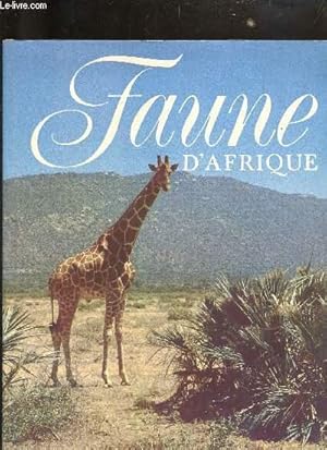 Seller image for FAUNE D'AFRIQUE. for sale by Le-Livre