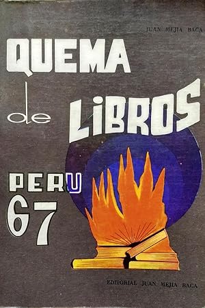 Imagen del vendedor de Quema de libros. Per '67 a la venta por Librera Monte Sarmiento