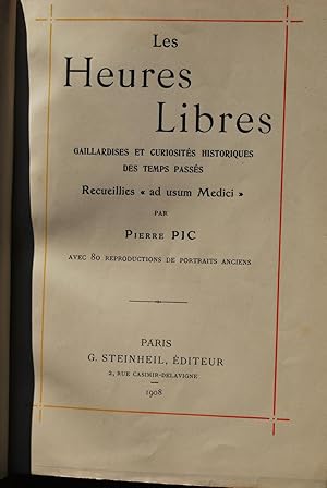 Immagine del venditore per Les heures libres. Gaillardises et curiosits historiques des temps passs. Recueillies "ad usum medici". venduto da ShepherdsBook