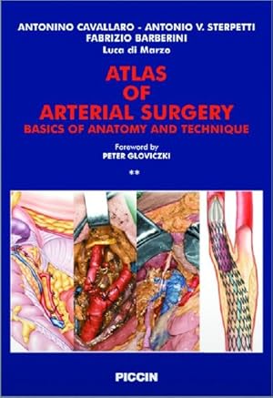 Atlas of Arterial Surgery (2 Vols) Basics of Anatomy and Technique