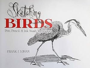 Immagine del venditore per Sketching Birds: Pen, Pencil, and Ink Wash Techniques venduto da Shoestring Collectibooks