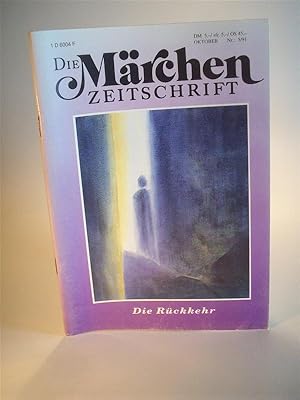 Die Märchenzeitschrift Jahrgang 1991 Oktober Nr. 5/91. Die Rückkehr