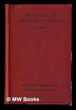 Bild des Verkufers fr Methods of biological assay / by J.H. Burn ; with an introduction by H. H. Dale zum Verkauf von MW Books