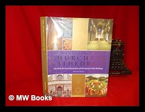 Imagen del vendedor de The secret language of churches & cathedrals : decoding the sacred symbolism of Christianity's holy buildings a la venta por MW Books