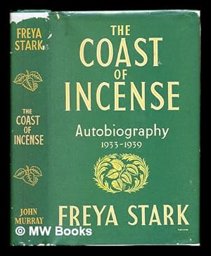 Seller image for The coast of incense : autobiography (1933-1939) / Freya Stark for sale by MW Books
