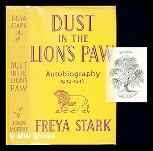 Imagen del vendedor de Dust in the Lion's Paw. Autobiography, (1939-1946) a la venta por MW Books