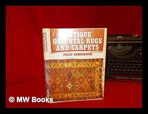 Imagen del vendedor de Antique oriental rugs and carpets / Philip Bamborough ; photographed by David Couling a la venta por MW Books