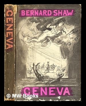 Seller image for Geneva : a fancied page of history in three acts / Bernard Shaw ; illustrated by Feliks Topolski for sale by MW Books