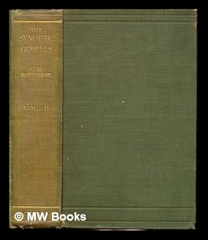 Seller image for The Synoptic Gospels; edited with an introduction and a commentary by C. G. Montefiore; together with a series of additional notes by I. Abrahams; In three volumes: Volume II for sale by MW Books