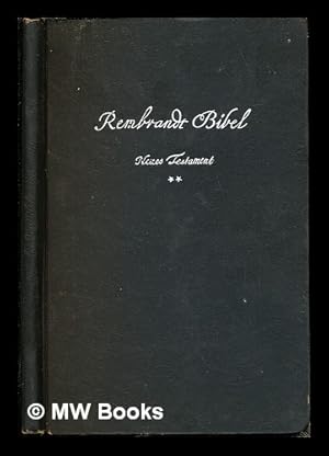 Seller image for Rembrandt-Bibel ; Altes Testament I : Vier Bande Mit 270 Abbildungen / Gewahlt Und Eingeleitet for sale by MW Books