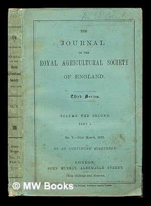 Bild des Verkufers fr The Journal of the Royal Agriculture Society of England: Third Series: Volume the second: Part I: No. V. 31st March, 1891: Practice with Science zum Verkauf von MW Books