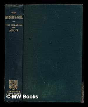 Seller image for The fourfold Gospel. Section II The beginning / by Edwin A. Abbott for sale by MW Books
