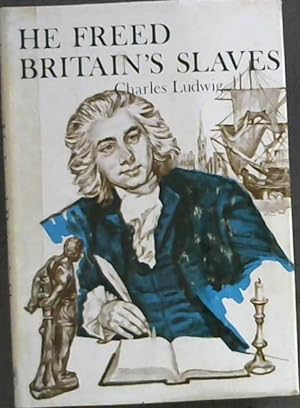 Bild des Verkufers fr He Freed Britain's Slaves zum Verkauf von Chapter 1