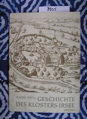 Geschichte des Klosters Irsee. Von der Gründung bis zum Beginn der Neuzeit 1182 - 1501