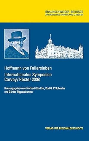 Bild des Verkufers fr Hoffmann von Fallersleben. Internationales Symposium Corvey / Hxter 2008. zum Verkauf von Plesse Antiquariat Minzloff