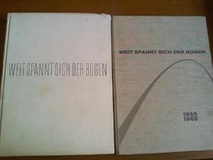 Weit spannt sich der Bogen. 1) Die Geschichte der Bauunternehmung. 2) 1945-1965. 2 Bde.