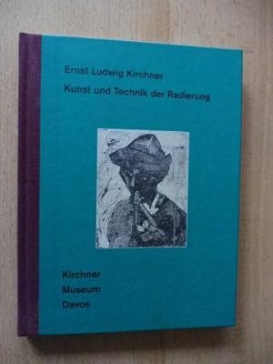 Imagen del vendedor de Ernst Ludwig Kirchner *. Kunst und Technik der Radierung. a la venta por Antiquariat am Ungererbad-Wilfrid Robin