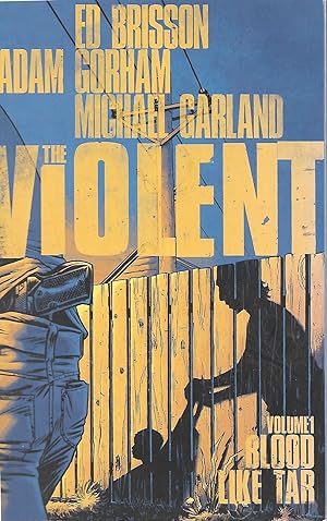 The Violent Volume 1: Blood Like Tar