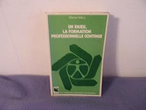 Image du vendeur pour Un enjeu la formation professionnelle continue mis en vente par arobase livres