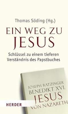 Bild des Verkufers fr Ein Weg zu Jesus. Schlssel zu einem tieferen Verstndnis des Papstbuches zum Verkauf von Versandantiquariat Bolz