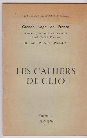 Les Cahiers de Clio - Grande loge de France. N° 1 (1965-1970)