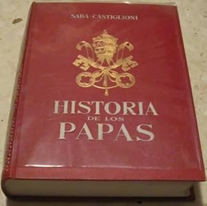 HISTORIA DE LOS PAPAS. TOMO I. De San Pedro a Celestino V