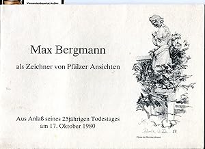 Max Bergmann als Zeichner von Pfälzer Ansichten: Aus Anlaß seines 25jährigen Todestages am 17. Ok...