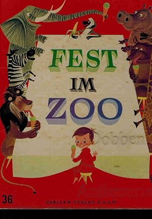 Seller image for Fest im Zoo. for sale by Dobben-Antiquariat Dr. Volker Wendt