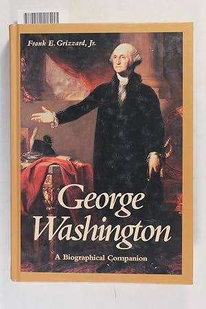 Seller image for George Washington: A Biographical Companion (Juvenile Title) for sale by Jeffrey Blake