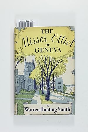 Seller image for The Misses Elliot of Geneva for sale by Jeffrey Blake