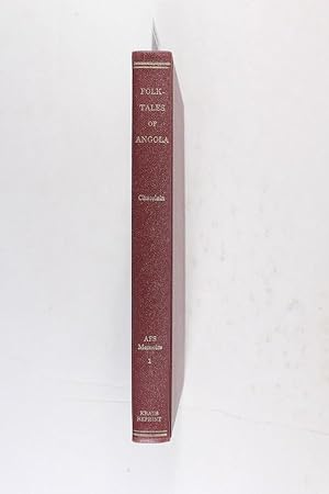 Immagine del venditore per Folk-tales of Angola: Fifty tales, with Ki-mbundu text literal English translation, introduction, and notes (Memoirs of the American Folk-Lore Society Vol. I) venduto da Jeffrey Blake