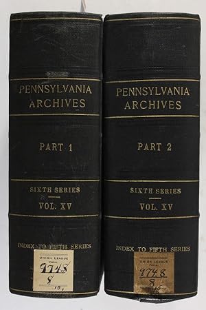 Immagine del venditore per Pennsylvania Archives Sixth Series Volume XV Part I and Part II: Index to Fifth Series venduto da Jeffrey Blake