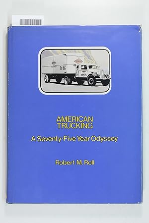 Bild des Verkufers fr American Trucking: A seventy-five year odyssey zum Verkauf von Jeffrey Blake