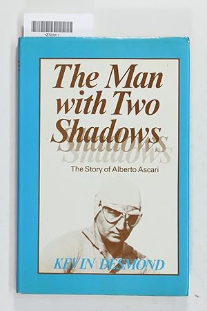 Bild des Verkufers fr Man With Two Shadows: The Story of Alberto Ascari zum Verkauf von Jeffrey Blake