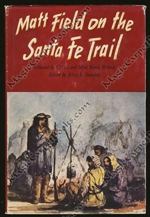 Image du vendeur pour Matt Field on the Santa Fe Trail mis en vente par Magic Carpet Books