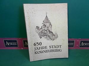 650 Jahre Stadt Korneuburg - Festschrift anlässlich der 650-Jahrfeier der Stadt Korneuburg.